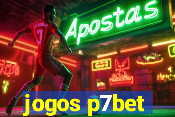 jogos p7bet